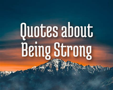 50 Quotes About Being Strong In Hard Times