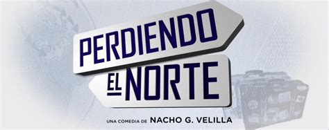 Perdiendo el norte, trailer – Fin de la historia