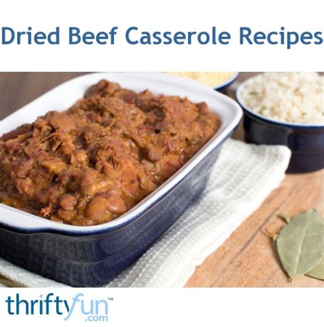 Dried Beef Casserole Recipes | ThriftyFun