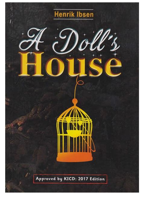 A Doll’s House by Henrik Ibsen (Teachers Guide): Act Summary and ...