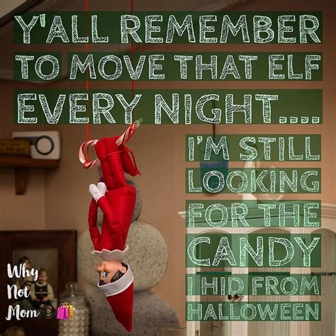 Y'all remember to move that elf every night....Meanwhile Im still ...