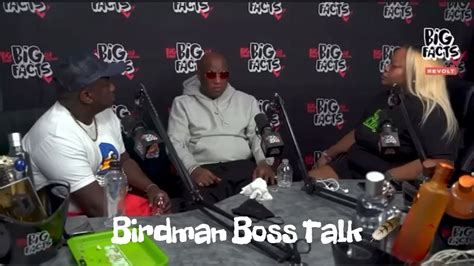 Birdman Boss Talk - YouTube