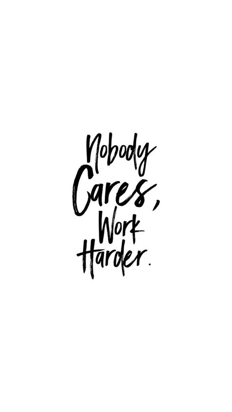 Nobody Cares Work Harder Desktop Wallpaper