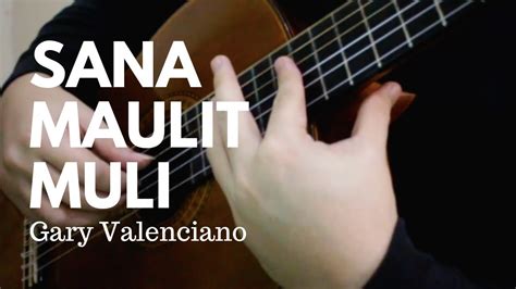 Sana Maulit Muli - Gary Valenciano | Classical Guitar Cover | Tablature - YouTube