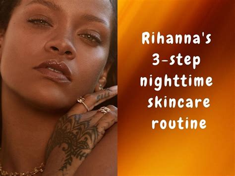 Rihanna's skincare routine| Cleanse, tone, moisturise! Rihanna's 3-step ...