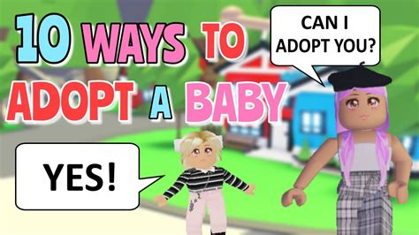 10 Ways to Adopt a Baby | Roleplay | Adopt Me | Roblox - YouTube