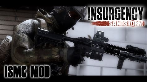 Insurgency Sandstorm: ISMC Mod - YouTube