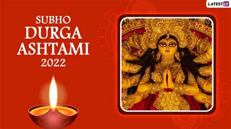 Subho Maha Ashtami 2022 Greetings and Wishes: WhatsApp Messages, Durga ...