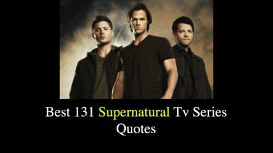 110 Fantastic Supernatural Quotes - NSF - Magazine