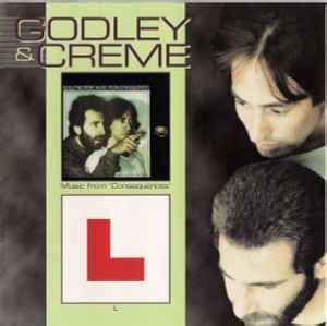 Godley & Creme - Music From 'Consequences' + L (2004, CD) | Discogs