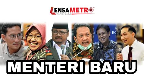 Kabinet Indonesia Maju Dirombak, Ini Daftar Lengkap 6 Menteri Baru ...