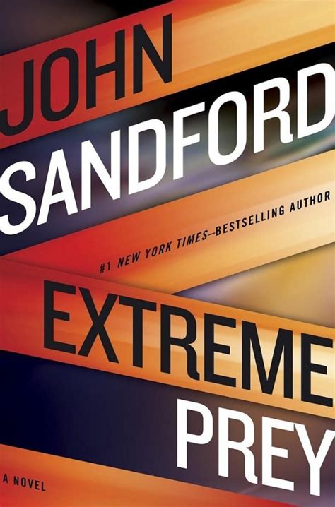 An amazing thriller: Extreme Prey By John Sandford