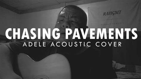 ต้อง รังสิต - Chasing Pavements (Adele Acoustic Cover) - YouTube