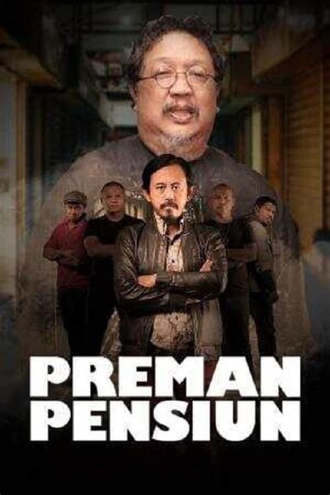 Preman Pensiun (TV Series 2015- ) - Posters — The Movie Database (TMDB)