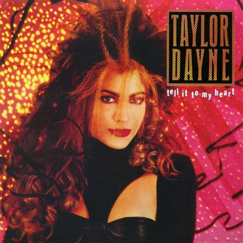 ‎Tell It to My Heart (Expanded Edition) by Taylor Dayne on Apple Music