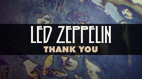 Led Zeppelin - Thank You (Official Audio) - YouTube