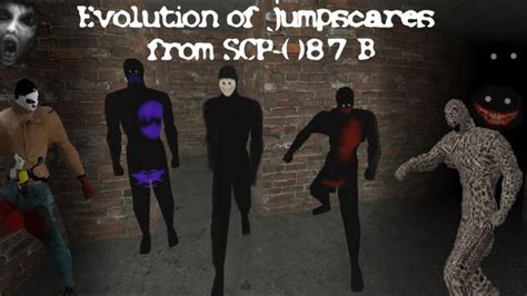 Evolution of jumpscares from SCP-087 B