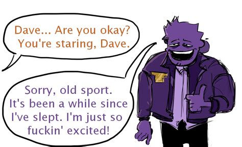 Dave on his way to terrorize The Phone : r/DSaF