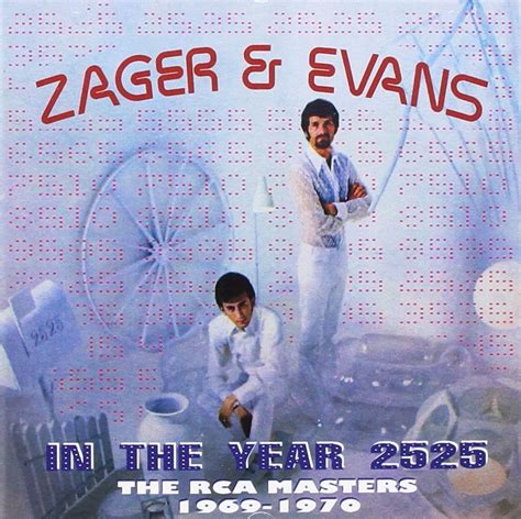 ZAGER & EVANS - In The Year 2525: Rca Masters 1969-1970 - Amazon.com Music