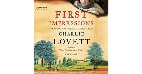 First Impressions: A Novel of Old Books, Unexpected Love, and Jane ...