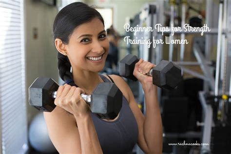 9 Beginner Tips for Women Starting Strength Training - Rachna cooks