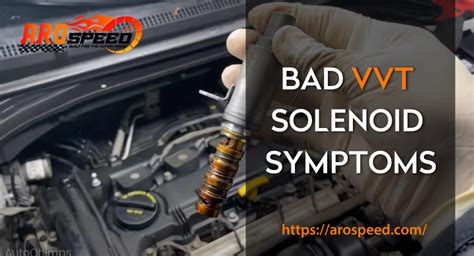 How To Fix Bad VVT Solenoid Symptoms Easily