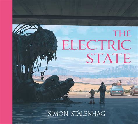 The Electric State | Book by Simon Stålenhag | Official Publisher Page | Simon & Schuster UK