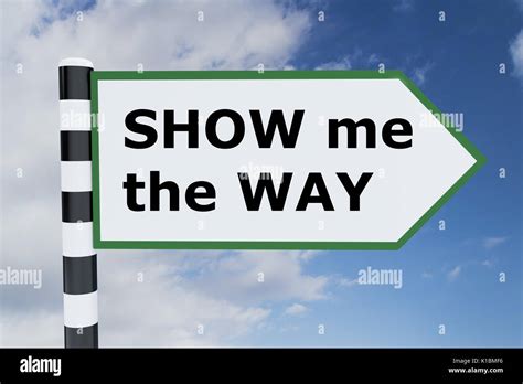 Render illustration of Show me the Way title on road sign Stock Photo - Alamy