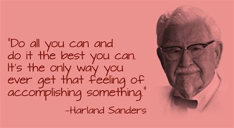 The Inspiring Story of Harland Sanders, founder of KFC | Sanders quotes, Performance quote ...