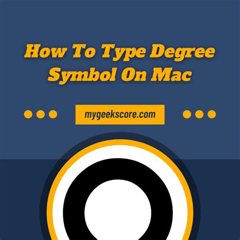 How To Type Degree Symbol On Mac - My Geek Score