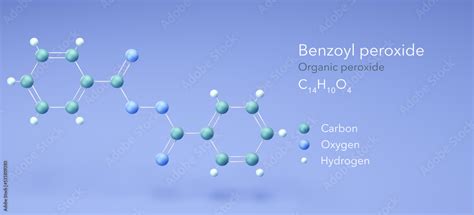 benzoyl peroxide, molecular structures, Organic peroxide, 3d model, Structural Chemical Formula ...