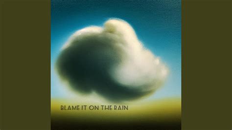 Blame It on the Rain - YouTube