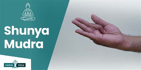 Shunya Mudra: Meaning, Benefits & How to Do | Siddhi Yoga