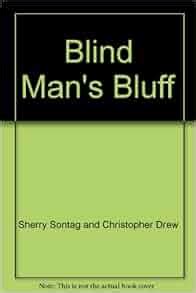 Blind Man's Bluff: Sherry Sontag and Christopher Drew: Amazon.com: Books