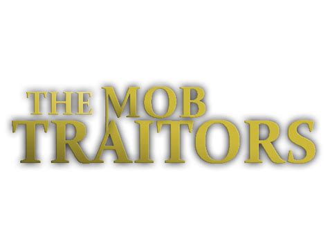 The Traitors | Mob ORGs Wiki | Fandom