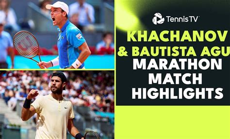 Khachanov & Bautista Agut Marathon Match Highlights | Madrid 2023 - VCP ...