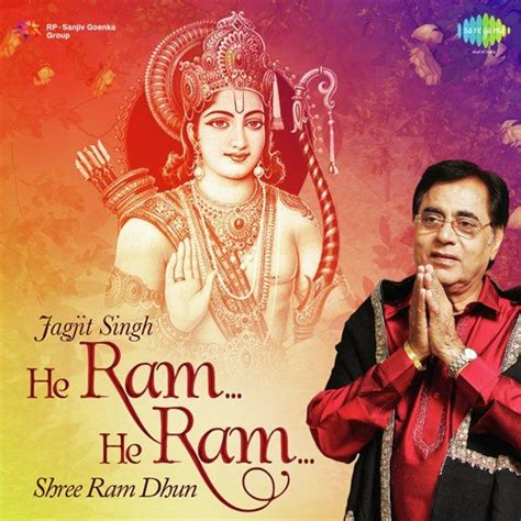 Shree Ram Dhun (Full Song) - Jagjit Singh - Download or Listen Free Online - Saavn