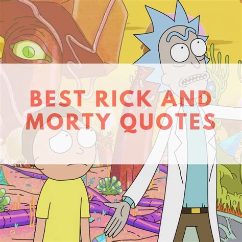 48 Best Rick and Morty Quotes — quotes48.com