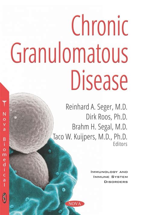 Chronic Granulomatous Disease: Genetics, Biology and Clinical Management – Nova Science Publishers