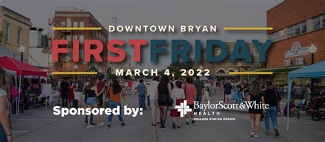 First Friday | Historic Downtown Bryan - BCS Events