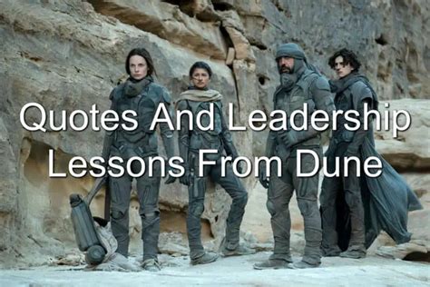 Quotes And Leadership Lessons From Dune 2021