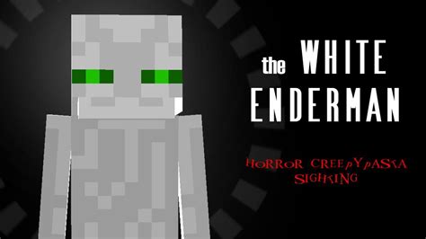 White Enderman Sighting! Minecraft Creepypasta - YouTube