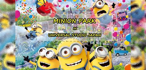 เปิดแล้ว! Minion Park เอเรียใหม่ใน USJ