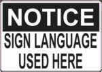 5in x 3.5in Sign Language Used Here Sticker Vinyl Door Wall Sign Stickers