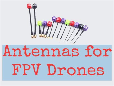 FPV Antenna: Important Considerations and Shopping Guide | My Racing Drone