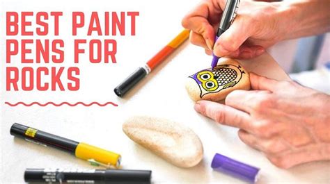 The 15 Best Paint Pens for Rocks in 2021 | Crafters Diary