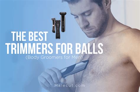 The 17 Best Trimmers for Balls Reviews & Guide 2021