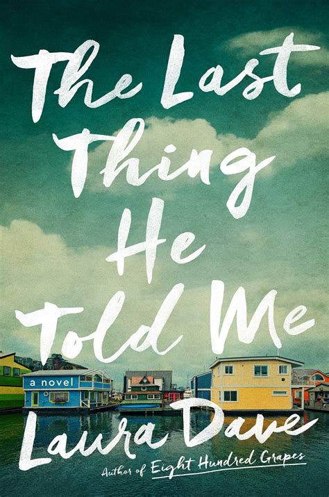 BIBLIO | The Last Thing He Told Me: A Novel by Dave, Laura | Hardcover | 2021-05-04 | Simon ...