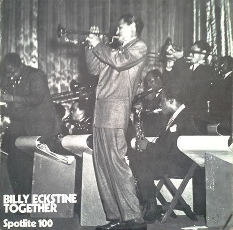 Billy Eckstine And His Orchestra – Billy Eckstine Together (1972, Vinyl) - Discogs