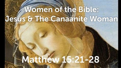 Jesus & The Canaanite Woman - Faithlife Sermons